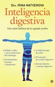 Inteligencia digestiva. Una visión holística de tu segundo cerebro | 9788499700984 | Matveikova, Irina | Llibres.cat | Llibreria online en català | La Impossible Llibreters Barcelona