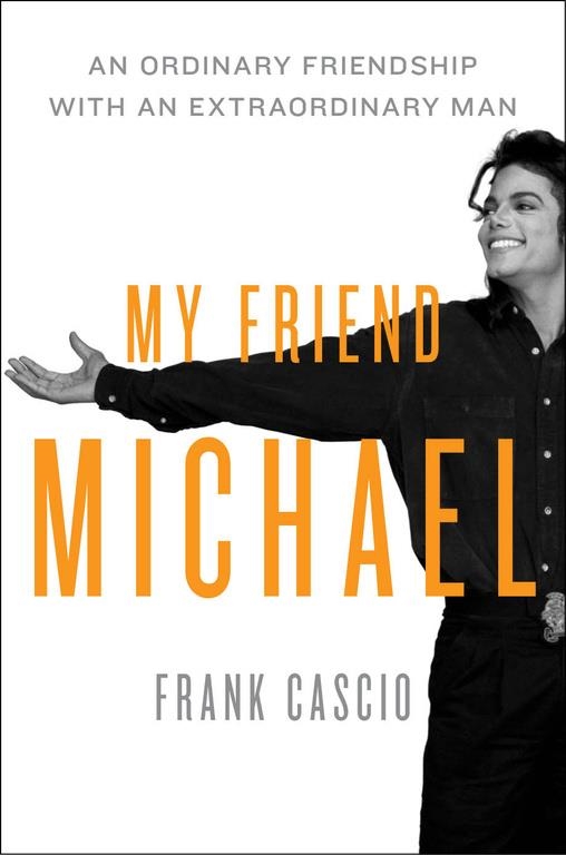 Mi amigo Michael. Una amistad con un hombre extraordinario | 9788403102170 | Cascio, Frank | Llibres.cat | Llibreria online en català | La Impossible Llibreters Barcelona