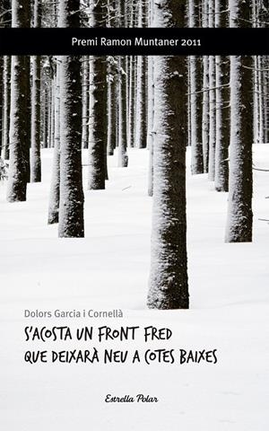 S'acosta un front fred que deixarà neu a cotes baixes | 9788499325903 | Dolors, Garcia i Cornellà | Llibres.cat | Llibreria online en català | La Impossible Llibreters Barcelona