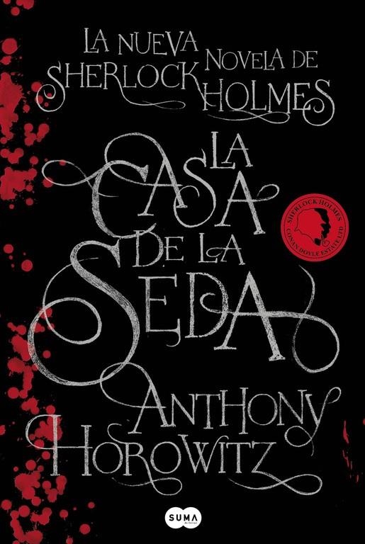 La casa de la seda. La nueva novels de Sherloch Holmes | 9788483652688 | Horowitz, Anthony | Llibres.cat | Llibreria online en català | La Impossible Llibreters Barcelona