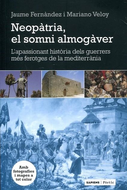 Neopàtria, el somni almogàver | 9788498091939 | Fernàndez, Jaume/ Veloy, Mariano | Llibres.cat | Llibreria online en català | La Impossible Llibreters Barcelona