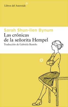 Las crónicas de la señorita Hemtel | 9788492663477 | Shun-lien Bynum, Sarah  | Llibres.cat | Llibreria online en català | La Impossible Llibreters Barcelona