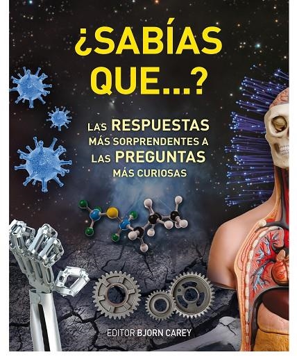 Sabías que...? Las respuestas más sorprendentes a las preguntas más curiosas | 9788425347092 | Carey, Bjorn | Llibres.cat | Llibreria online en català | La Impossible Llibreters Barcelona