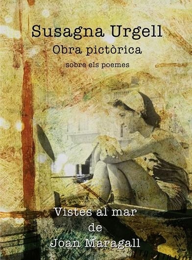 Vistes al mar de Joan Maragall. Obra pictòrica sobre els poemes | 9788493748258 | Urgell, Susagna | Llibres.cat | Llibreria online en català | La Impossible Llibreters Barcelona