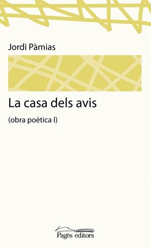 La casa dels avis | 9788499751467 | Pàmias Grau, Jordi | Llibres.cat | Llibreria online en català | La Impossible Llibreters Barcelona