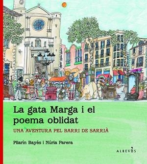 La gata Marga i el poema oblidat. Una aventura al barri de Sarrià | 9788415098249 | Parera, Núria | Llibres.cat | Llibreria online en català | La Impossible Llibreters Barcelona