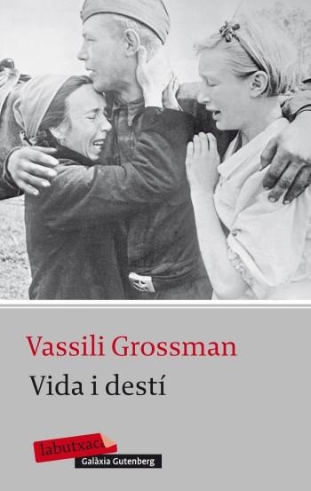 Vida i destí | 9788499303987 | Grossman, Vasili | Llibres.cat | Llibreria online en català | La Impossible Llibreters Barcelona