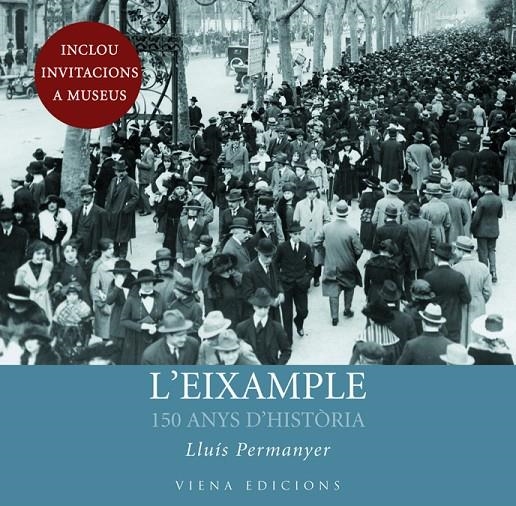 L'Eixample 150 anys d'història | 9788483306703 | Permanyer, Lluís | Llibres.cat | Llibreria online en català | La Impossible Llibreters Barcelona