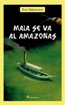 MAIA SE VA AL AMAZONAS | 9788498384116 | IBBOTSON, EVA | Llibres.cat | Llibreria online en català | La Impossible Llibreters Barcelona