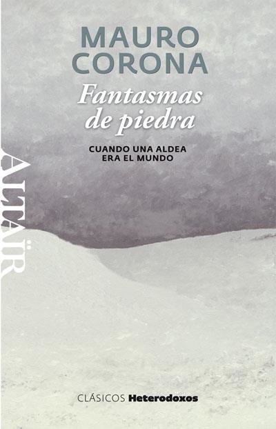 Fantasma de piedra. Cuando una aldea era el mundo | 9788493755584 | Corona, Mauro | Llibres.cat | Llibreria online en català | La Impossible Llibreters Barcelona