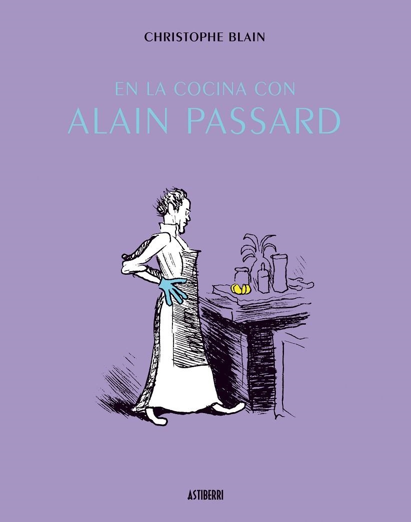 EN LA COCINA CON ALAIN PASSARD | 9788415163404 | Christophe Blain | Llibres.cat | Llibreria online en català | La Impossible Llibreters Barcelona