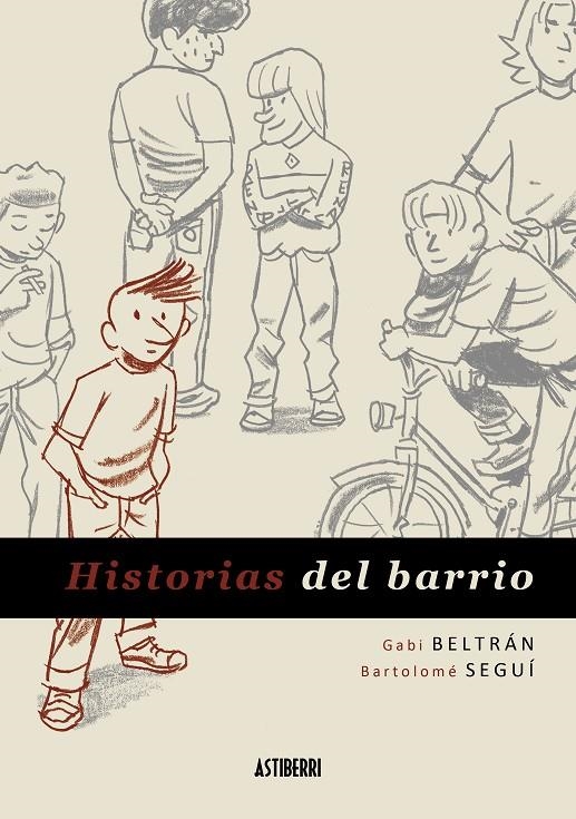 HISTORIAS DEL BARRIO | 9788415163350 | Gabi Beltrán-Bartolomé Seguí | Llibres.cat | Llibreria online en català | La Impossible Llibreters Barcelona