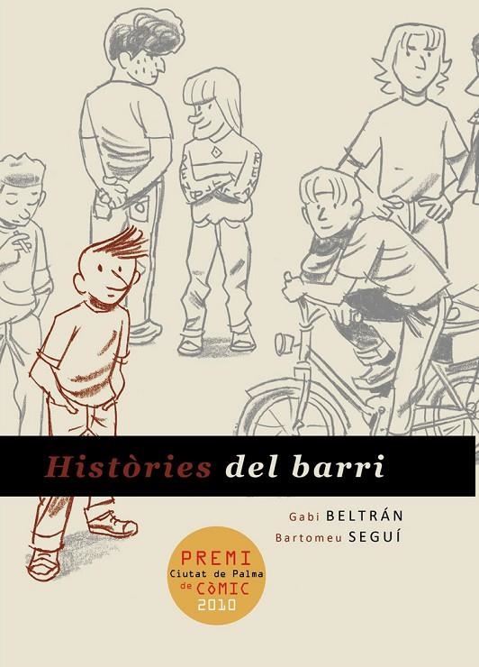 Històries del barri | 9788415201670 | Beltrán, Gabi ; Seguí, Bartomeu | Llibres.cat | Llibreria online en català | La Impossible Llibreters Barcelona