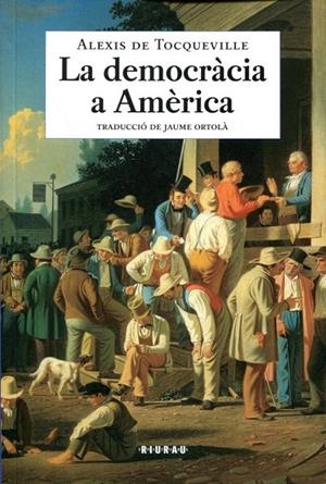 La democràcia a Amèrica | 9788493831523 | De Tocqueville, Alexis | Llibres.cat | Llibreria online en català | La Impossible Llibreters Barcelona