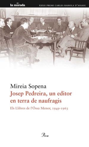 Josep Pedreira, un editor en terra de naufragis. Els llibres de L'Óssa Menor (1949-1963) | 9788475882741 | Sopena, Mireia | Llibres.cat | Llibreria online en català | La Impossible Llibreters Barcelona