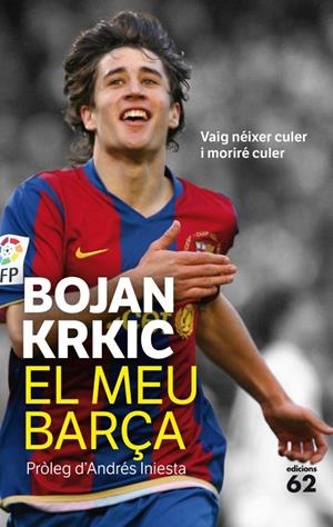 El meu Barça | 9788429768749 | Bojan Krkic | Llibres.cat | Llibreria online en català | La Impossible Llibreters Barcelona