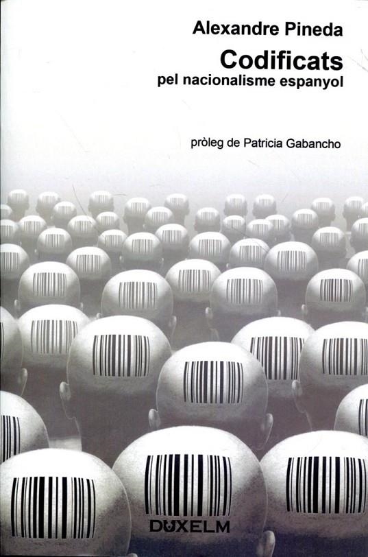 Codificats pel nacionalisme espanyol | 9788493841492 | Pineda, Alexandre | Llibres.cat | Llibreria online en català | La Impossible Llibreters Barcelona