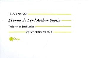 El crim de Lord Arthur Savile | 9788477275206 | Wilde, Oscar | Llibres.cat | Llibreria online en català | La Impossible Llibreters Barcelona