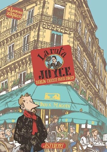 La ruta Joyce. Dublín-Trieste-Paris-Zúrich | 9788415163428 | Zapico, Alfonso | Llibres.cat | Llibreria online en català | La Impossible Llibreters Barcelona