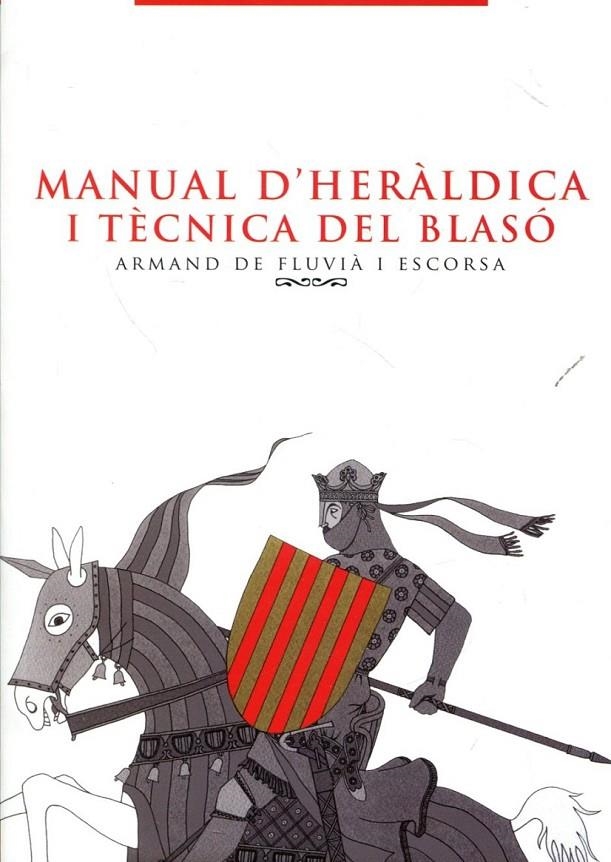 Manual d'heràldica i tècnica del blasó | 9788496786295 | De Fluvià i Escorsa, Armand | Llibres.cat | Llibreria online en català | La Impossible Llibreters Barcelona