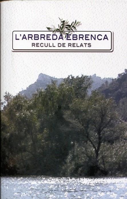 L'arbreda ebrenca. Recull de relats | 9788496638716 | Diversos | Llibres.cat | Llibreria online en català | La Impossible Llibreters Barcelona