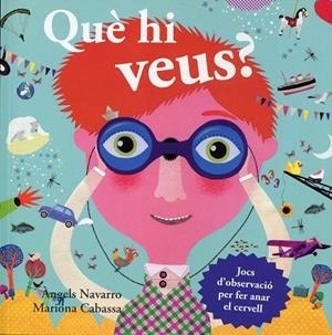 Què hi veus? | 9788492882144 | Navarro, Àngels | Llibres.cat | Llibreria online en català | La Impossible Llibreters Barcelona