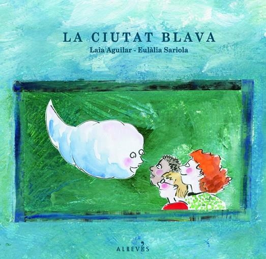 La ciutat blava | 9788493792053 | Aguilar, Laia | Llibres.cat | Llibreria online en català | La Impossible Llibreters Barcelona