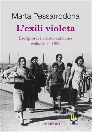L'exili violeta | 9788492874279 | Pessarrodona, Marta | Llibres.cat | Llibreria online en català | La Impossible Llibreters Barcelona