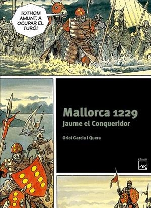 Mallorca 1229. Jaume el Conqueridor | 9788421847268 | Garcia i Quera, Oriol | Llibres.cat | Llibreria online en català | La Impossible Llibreters Barcelona