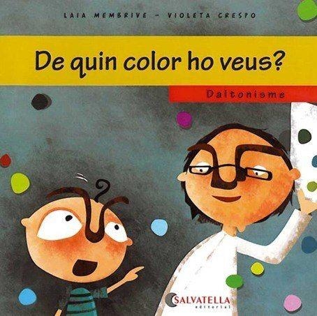 De quin color ho veus? (Daltonisme) | 9788484125648 | Membrive, Laia | Llibres.cat | Llibreria online en català | La Impossible Llibreters Barcelona