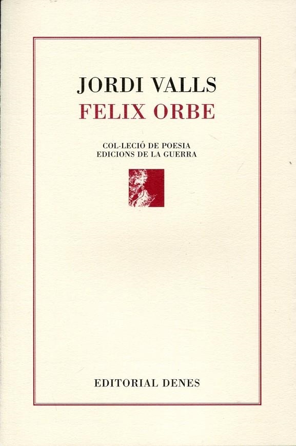 Felix orbe | 9788492768516 | Valls, Jordi | Llibres.cat | Llibreria online en català | La Impossible Llibreters Barcelona