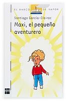 Maxi, el pequeño aventurero | 9788467510904 | García-Clairac, Santiago | Llibres.cat | Llibreria online en català | La Impossible Llibreters Barcelona