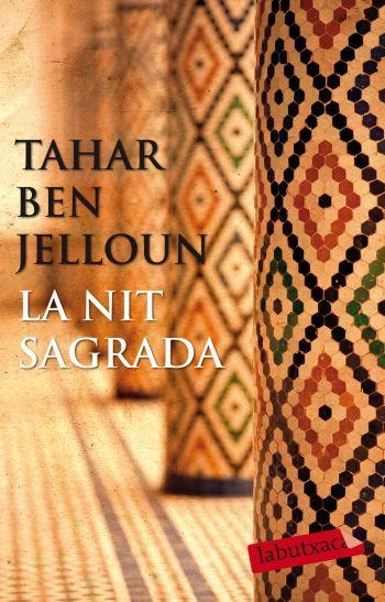 La nit sagrada | 9788499302218 | Ben Jelloun, Tahar | Llibres.cat | Llibreria online en català | La Impossible Llibreters Barcelona