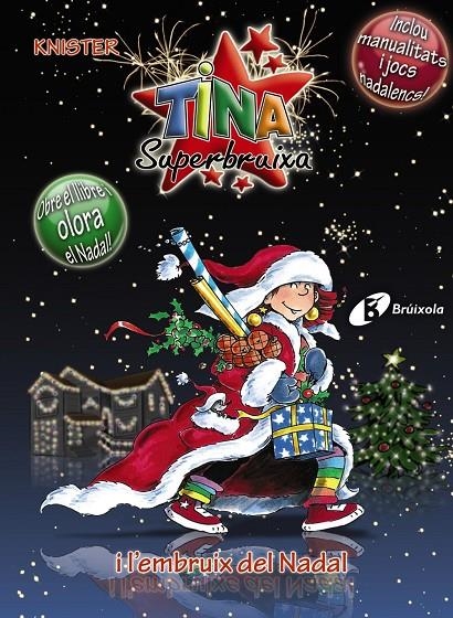 Tina superbruixa i l'embruix de nadal | 9788499060903 | Knister | Llibres.cat | Llibreria online en català | La Impossible Llibreters Barcelona