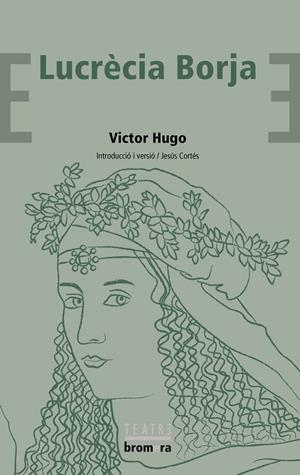 Lucrècia Borja | 9788498247947 | Hugo, Victor | Llibres.cat | Llibreria online en català | La Impossible Llibreters Barcelona