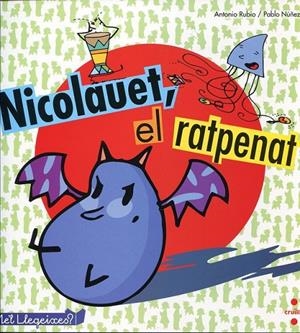 Nicolauet, el ratpenat | 9788466127677 | Rubio, Antonio | Llibres.cat | Llibreria online en català | La Impossible Llibreters Barcelona