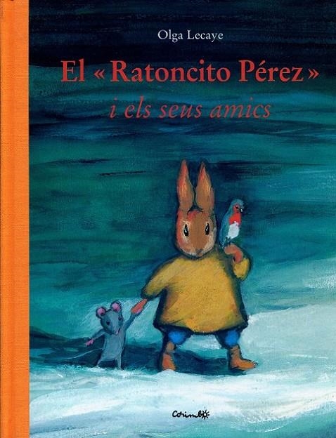 El "Ratoncito Pérez" i els seus amics | 9788484703860 | Lecaye, Olga | Llibres.cat | Llibreria online en català | La Impossible Llibreters Barcelona