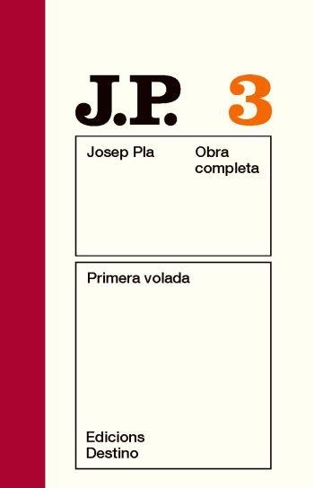 Primera volada. Obra completa volum 3 | 9788497101431 | Pla, Josep | Llibres.cat | Llibreria online en català | La Impossible Llibreters Barcelona