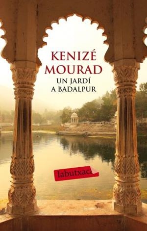 El jardí de Badalpur | 9788499302386 | Mourad, Kenizé | Llibres.cat | Llibreria online en català | La Impossible Llibreters Barcelona