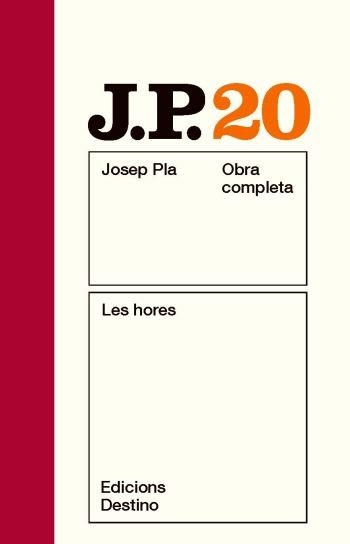 Les hores. Obra completa vol 20 | 9788497101608 | Pla, Josep | Llibres.cat | Llibreria online en català | La Impossible Llibreters Barcelona