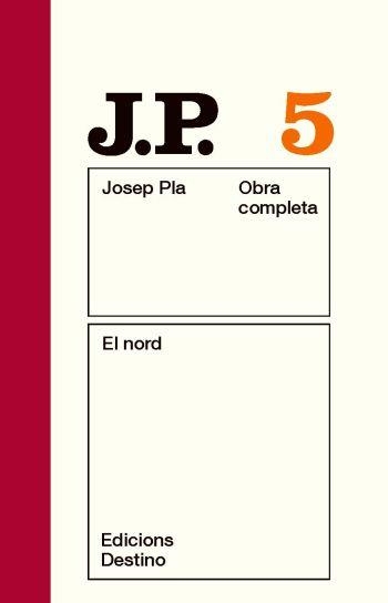 El nord. Obra completa vol 5 | 9788497101455 | Pla, Josep | Llibres.cat | Llibreria online en català | La Impossible Llibreters Barcelona