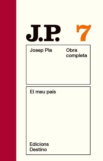 El meu pais. Obra completa vol 7 | 9788497101479 | Pla, Josep | Llibres.cat | Llibreria online en català | La Impossible Llibreters Barcelona