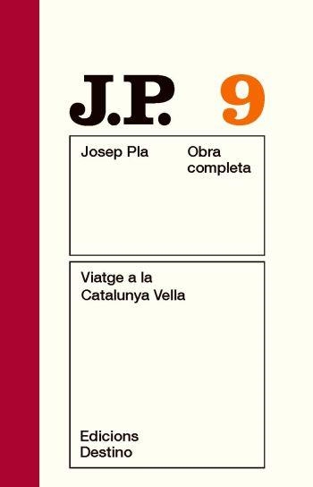 Viatge a la Catalunya Vella. Obra completa vol 9 | 9788497101493 | Pla, Josep | Llibres.cat | Llibreria online en català | La Impossible Llibreters Barcelona