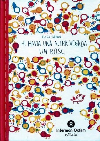 Hi havia una vegada un bosc | 9788484526940 | Géhin, Élisa | Llibres.cat | Llibreria online en català | La Impossible Llibreters Barcelona