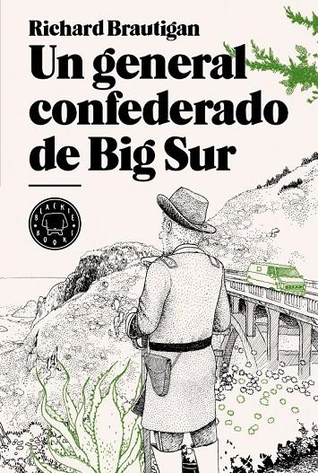 Un general confederado de Big Sur | 9788493827229 | Brautigan, Richard | Llibres.cat | Llibreria online en català | La Impossible Llibreters Barcelona