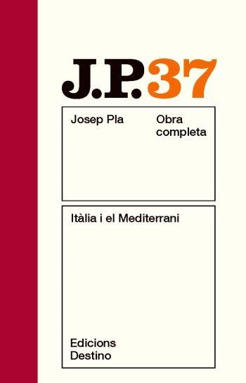 Itàlia i el Mediterrani. Obra completa vol 37 | 9788497101776 | Pla, Josep | Llibres.cat | Llibreria online en català | La Impossible Llibreters Barcelona