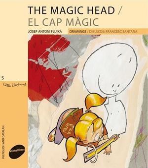 The magic head / El cap màgic | 9788496726918 | Fluixà, Josep Antoni | Llibres.cat | Llibreria online en català | La Impossible Llibreters Barcelona