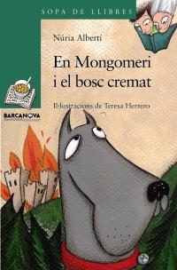 En Mongomeri i el bosc cremat | 9788448925635 | Albertí, Núria | Llibres.cat | Llibreria online en català | La Impossible Llibreters Barcelona