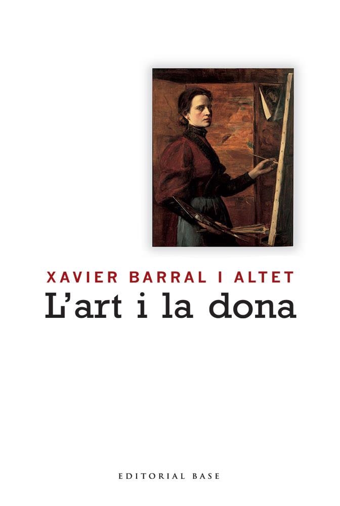 L'art i la dona | 9788492437771 | Barral i Altet, Xavier | Llibres.cat | Llibreria online en català | La Impossible Llibreters Barcelona