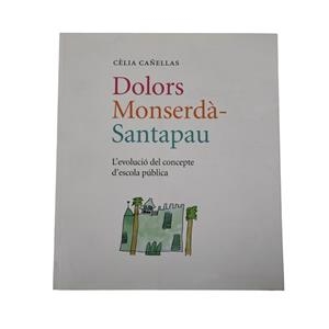 Dolors Montserdà-Santapau. L'evolució del concepte d'escola Pública | 9788498502671 | Cañenas, Cèlia | Llibres.cat | Llibreria online en català | La Impossible Llibreters Barcelona